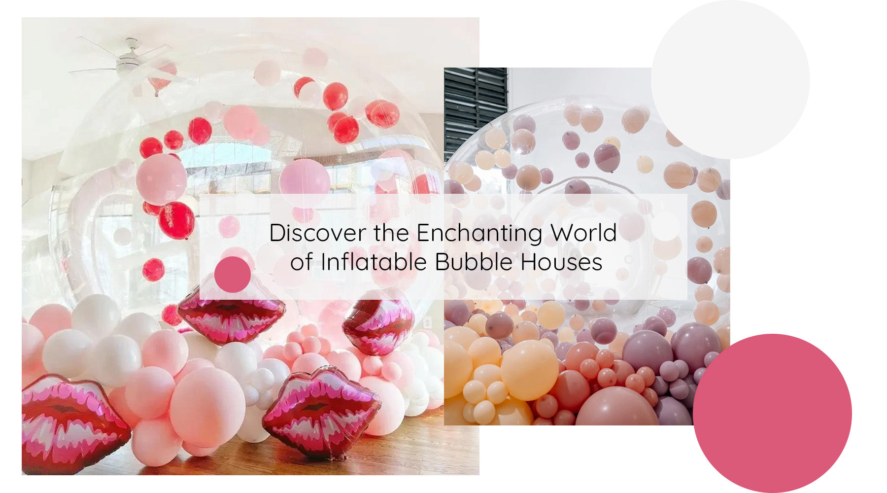 Discover the Enchanting World of Inflatable Bubble Houses